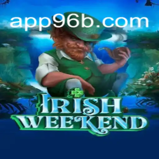 Exploring IrishWeekend: The Ultimate Gaming Experience with 96B.com Oficial Slots Brasil #1