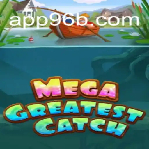 Dive into the Thrills of MegaGreatestCatch: The Ultimate Slot Adventure