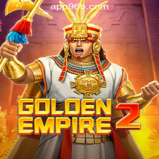 Exploring the Thrilling World of GoldenEmpire2 - A Guide to 96B.com Oficial Slots Brasil #1