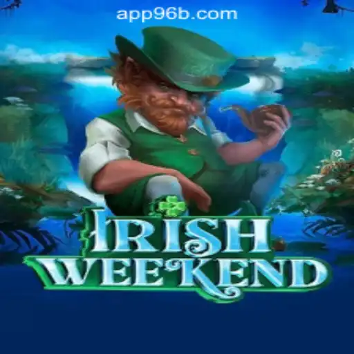 Exploring IrishWeekend: The Ultimate Gaming Experience with 96B.com Oficial Slots Brasil #1