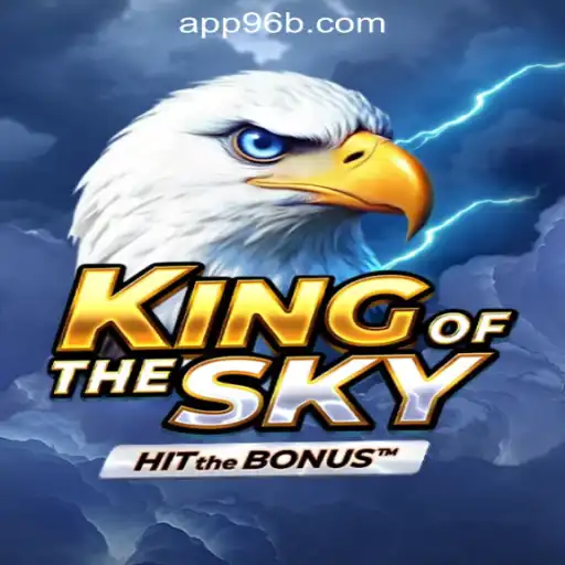 Soar High with KingOfTheSky: Your Ultimate Gaming Experience on 96B.com Oficial Slots Brasil #1